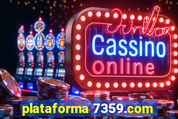 plataforma 7359.com
